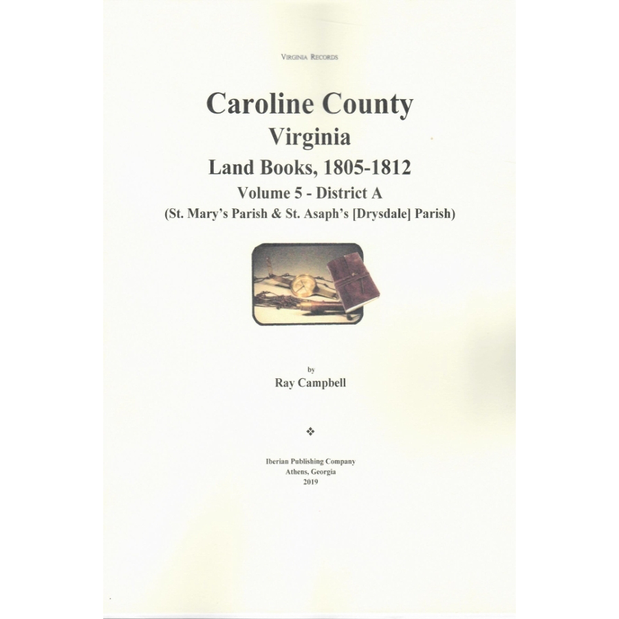 Caroline County, Virginia Land Books, 1805-1812: Volume 5