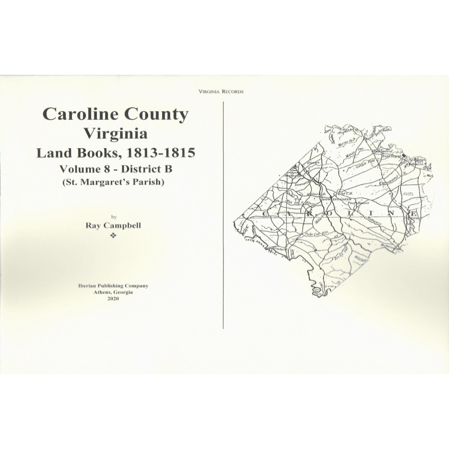 Caroline County, Virginia Land Books, 1813-1815: Volume 8
