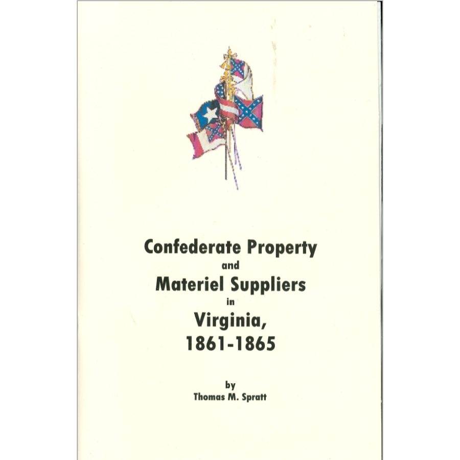 Confederate Property and Materiel Suppliers in Virginia, 1861-1865