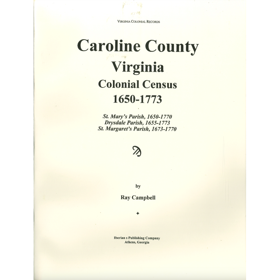 Caroline County, Virginia Colonial Census, 1650-1773