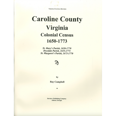Caroline County, Virginia Colonial Census, 1650-1773