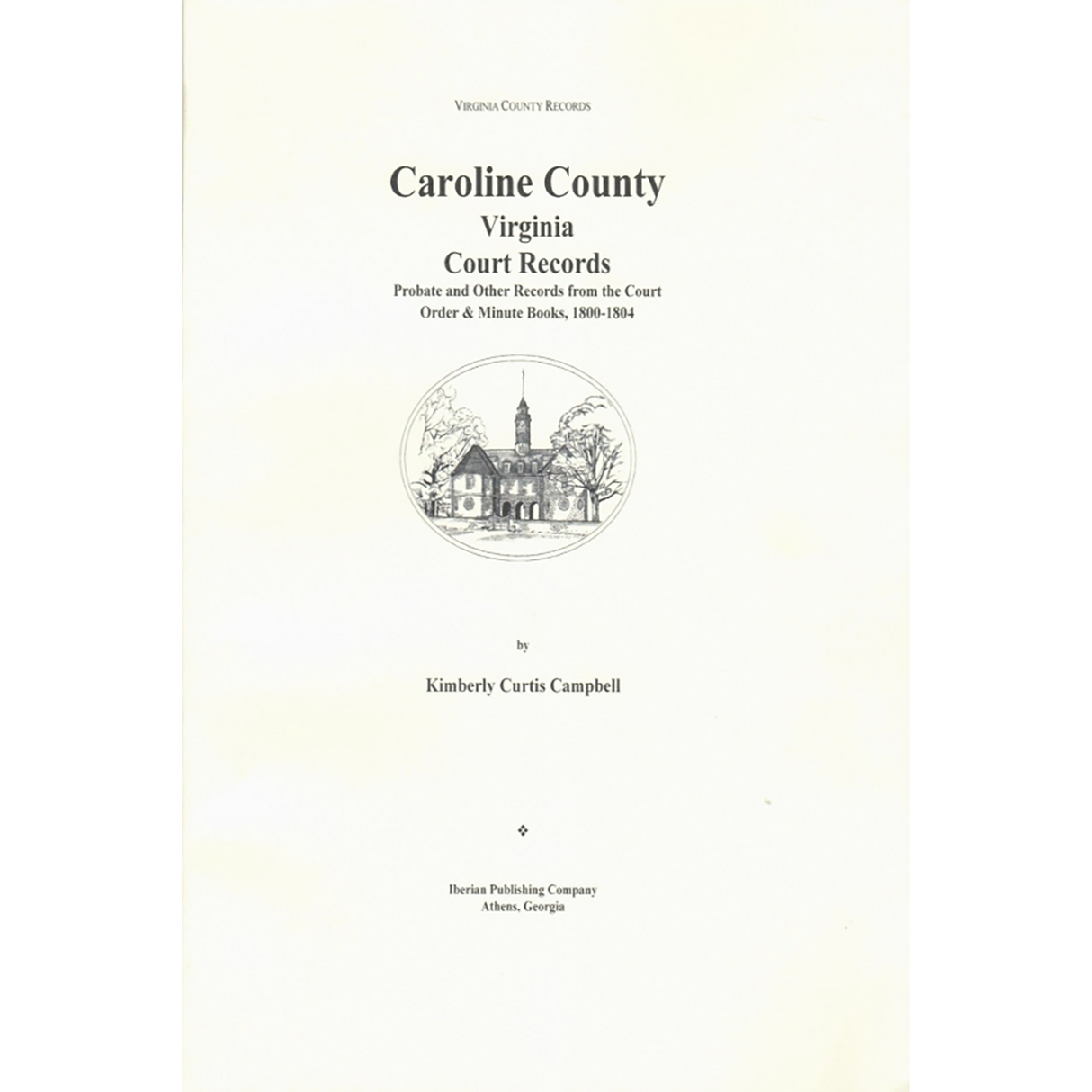Caroline County, Virginia Court Records Volume III