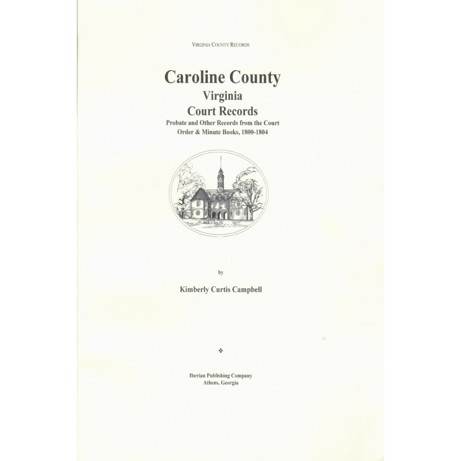 Caroline County, Virginia Court Records Volume III