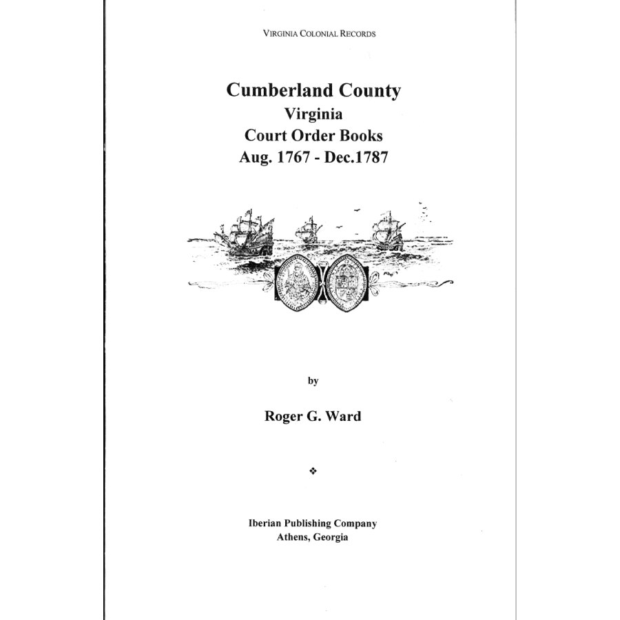 Cumberland County, Virginia Court Order Books, Aug.1767-Dec.1787