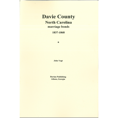 Davie County, North Carolina Marriage Abstracts 1837-1868