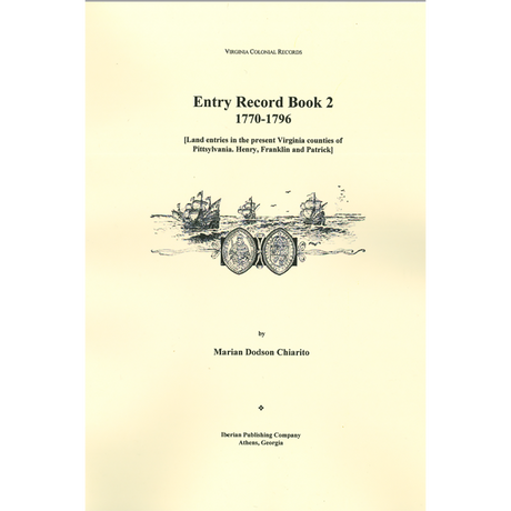 Entry Record Book [2], 1770-1796 (Land entries in the present Virginia counties of Pittsylvania, Henry, Franklin, and Patrick)