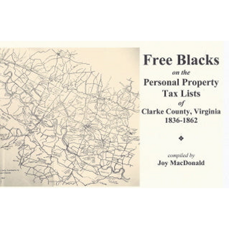 Free Blacks on the Clarke County, Virginia Personal Property Tax Lists, 1836-1862