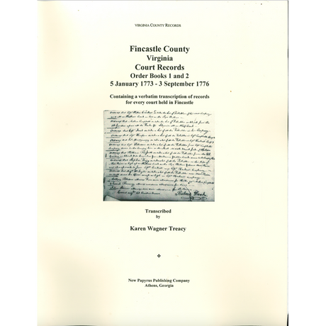Fincastle County, Virginia Court Records, Order Books 1 and 2, 5 January 1773 to 3 September 1776