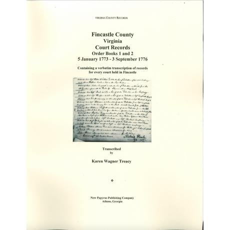 Fincastle County, Virginia Court Records, Order Books 1 and 2, 5 January 1773 to 3 September 1776
