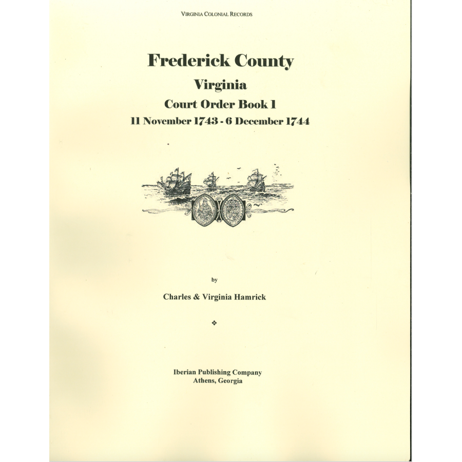 Frederick County, Virginia Court Order Book 1, 11 Nov. 1743 through 6 Dec, 1744