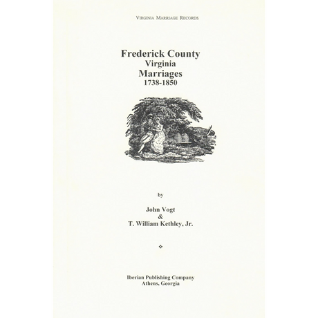 Frederick County, Virginia Marriages 1738-1850