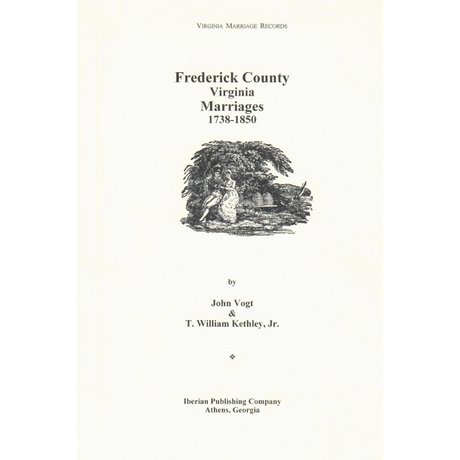 Frederick County, Virginia Marriages 1738-1850