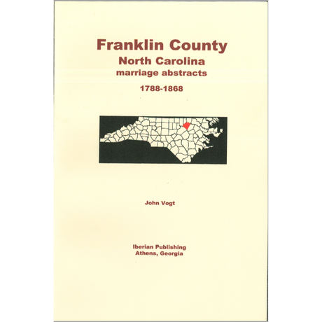 Franklin County, North Carolina Marriage Abstracts 1788-1868