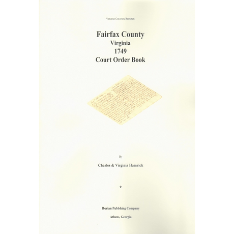 Fairfax County, Virginia 1749 Court Order Book