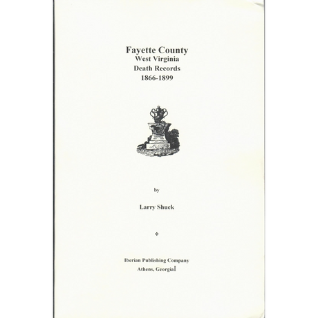 Fayette County, West Virginia Death Records, 1866-1899