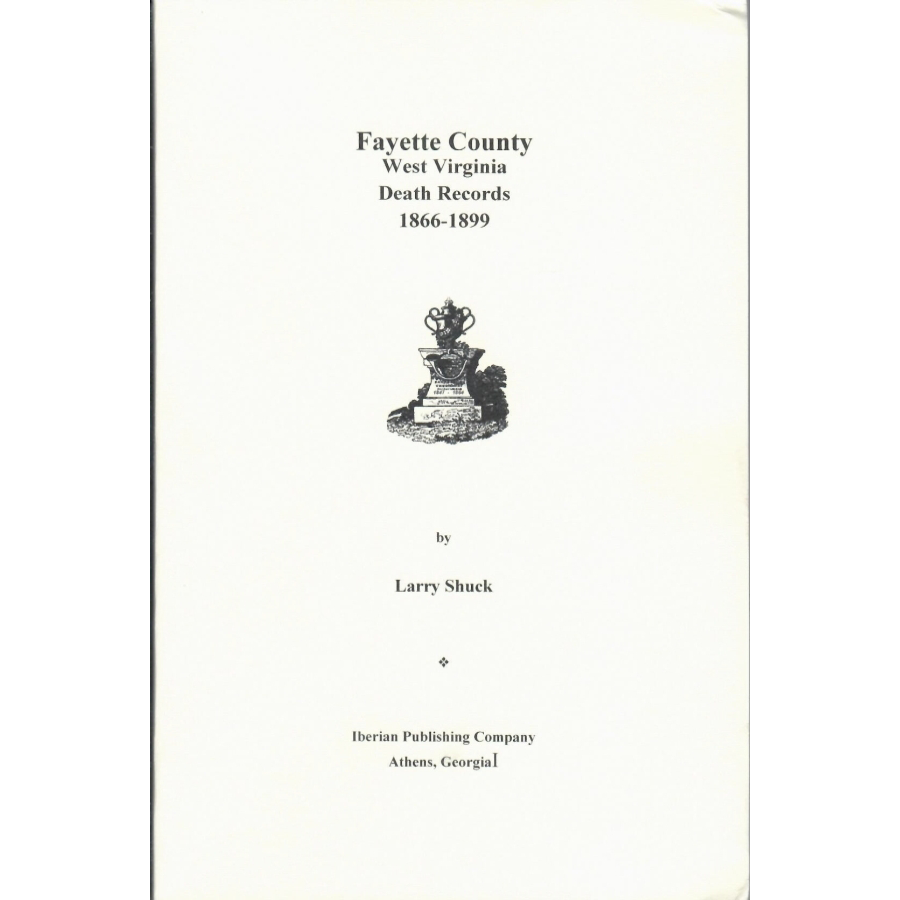 Fayette County, West Virginia Death Records, 1866-1899