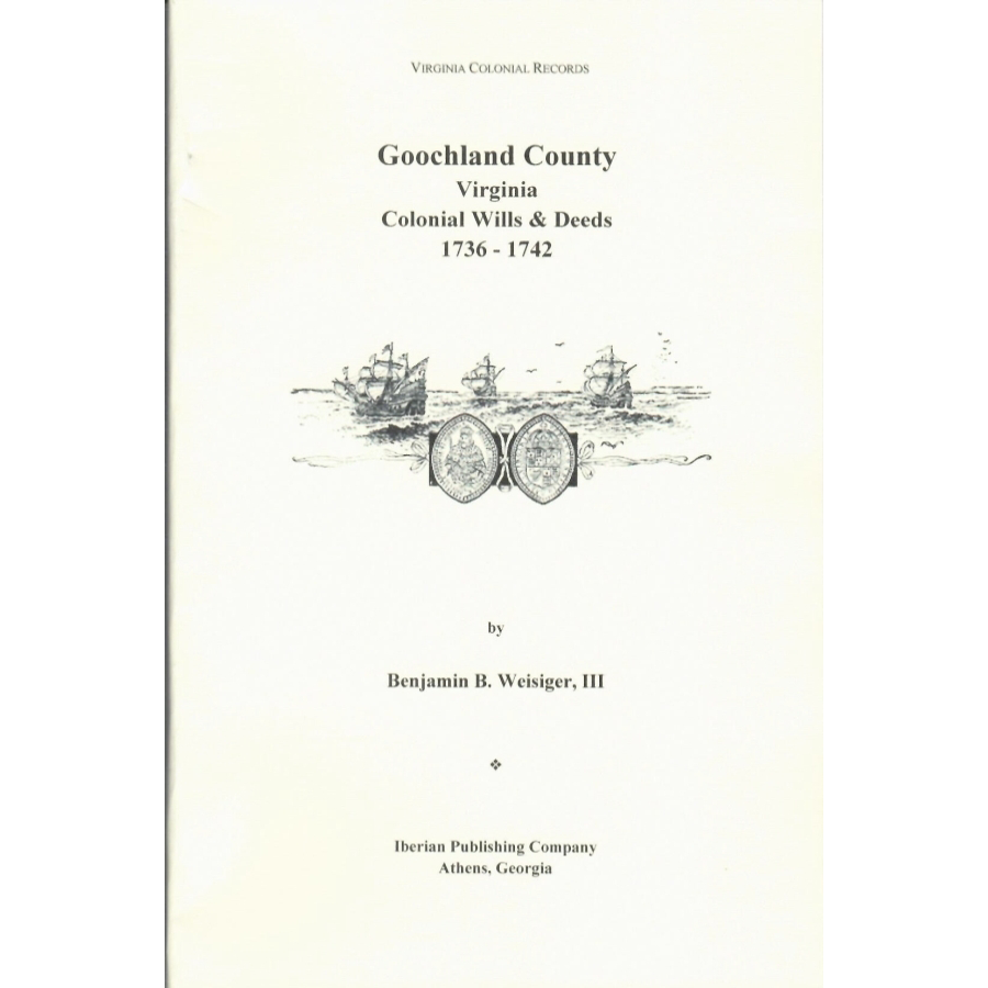 Goochland County, Virginia, Wills and Deeds, 1736-1742