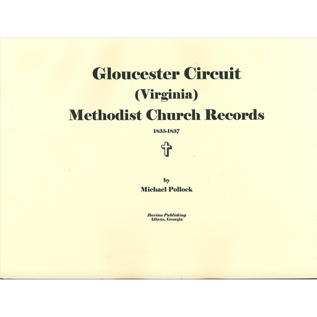 Gloucester Circuit (Virginia) Methodist Church Records, 1835-1837