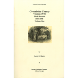 Greenbrier County, [West] Virginia Records, Volume 8: Birth Records, 1853-1898, Volume 1