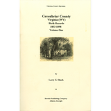 Greenbrier County, [West] Virginia Records, Volume 8: Birth Records, 1853-1898, Volume 1
