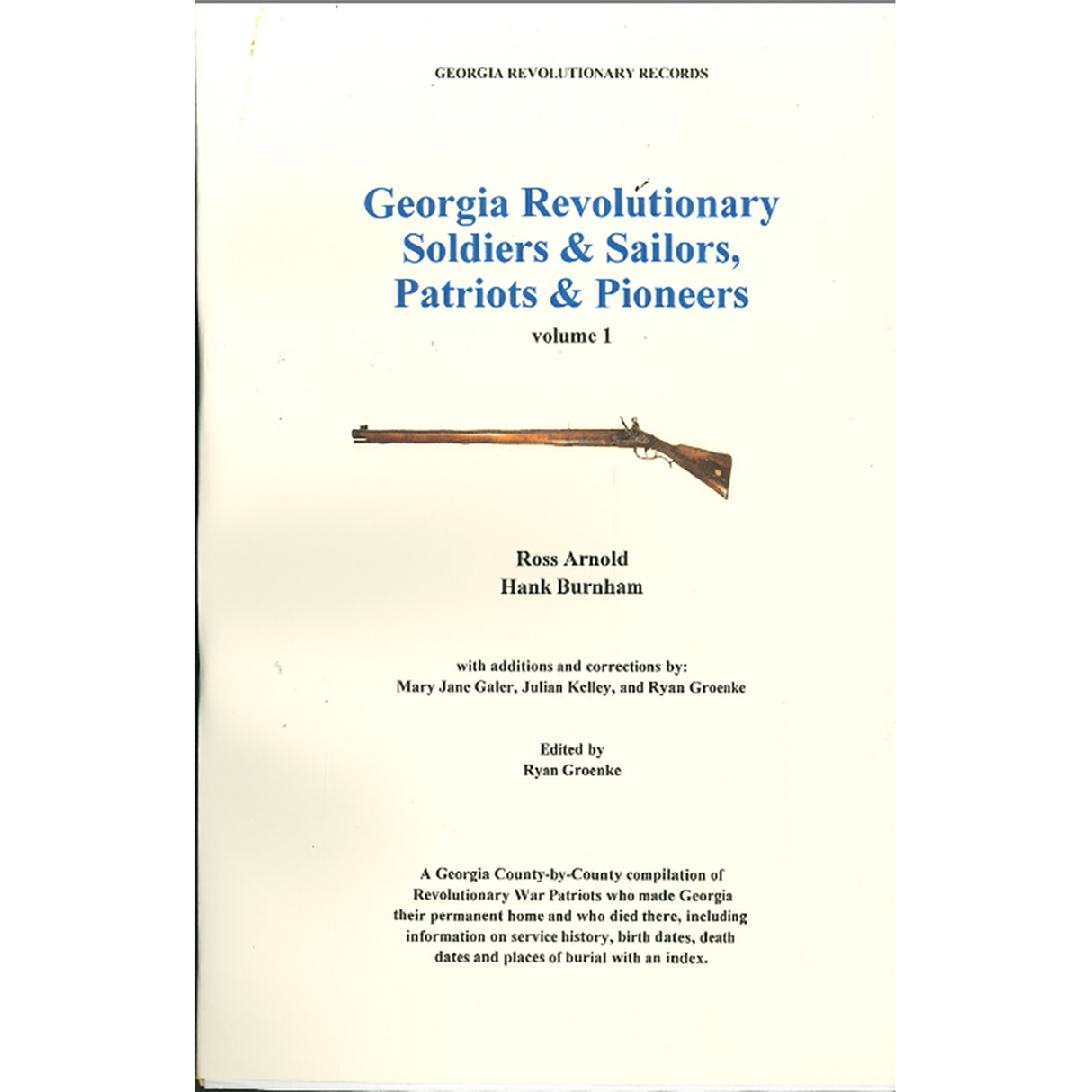 Georgia Revolutionary Soldiers and Sailors, Patriots and Pioneers, Volume 1