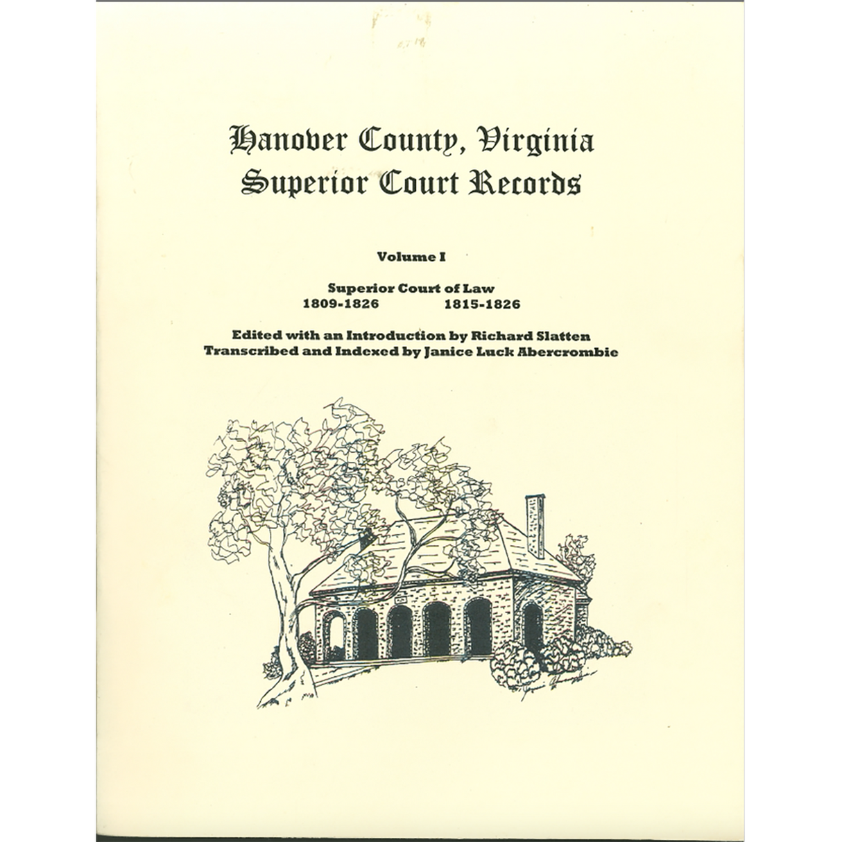 Hanover County, Virginia Superior Court Records, Volume 1