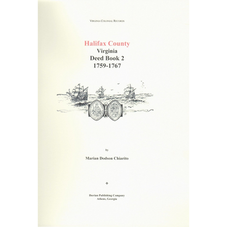 Halifax County, Virginia, Deed Books 2, 3, 4, 5, and 6, 1759-1767