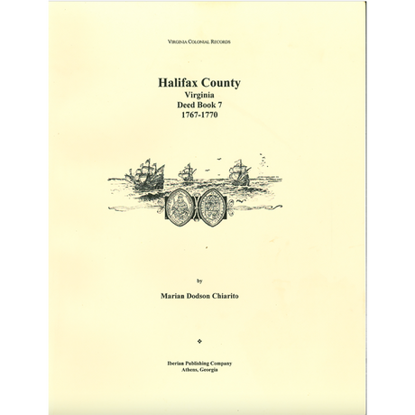 Halifax County, Virginia Deed Book 7, 1767-1770