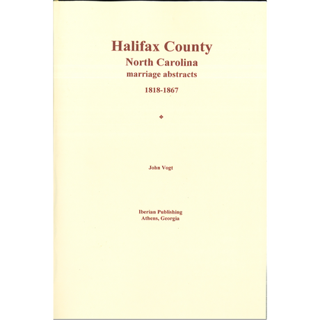 Halifax County, North Carolina Marriage Abstracts 1818-1867
