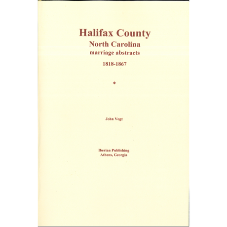 Halifax County, North Carolina Marriage Abstracts 1818-1867