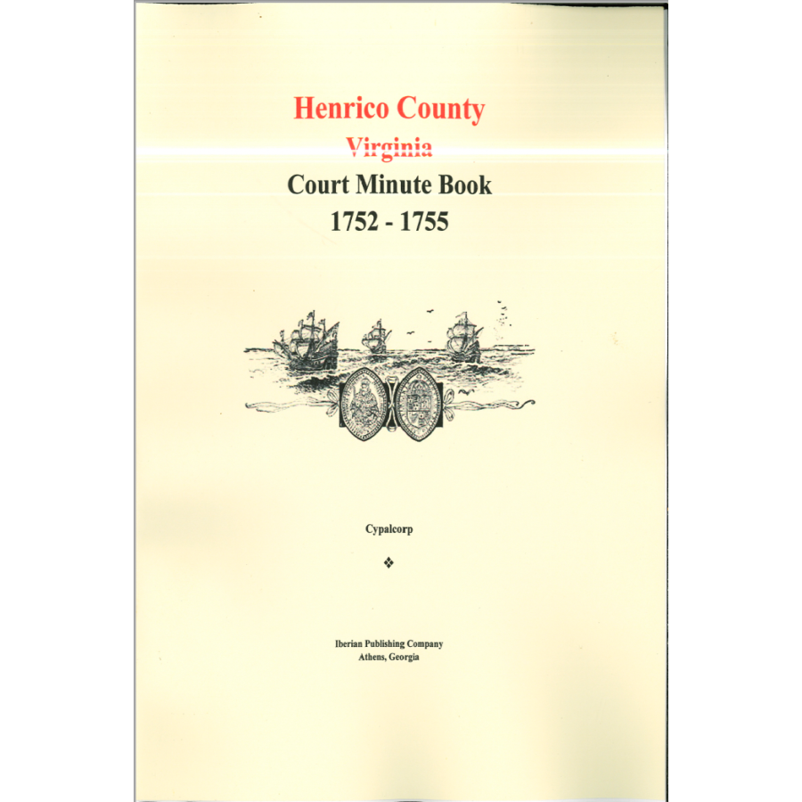 Henrico County, Virginia Court Minute Book 1752-1755