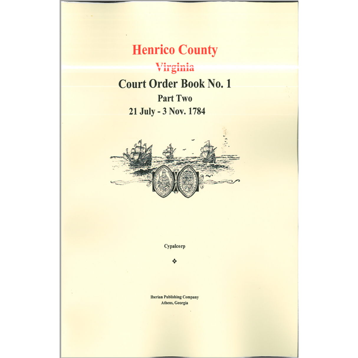Henrico County, Virginia Court Order Book No. 1: Part Two, 1784