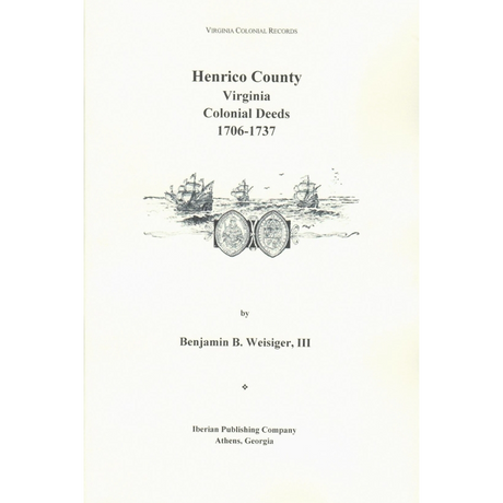 Henrico County, Virginia Colonial Deeds 1706-1737