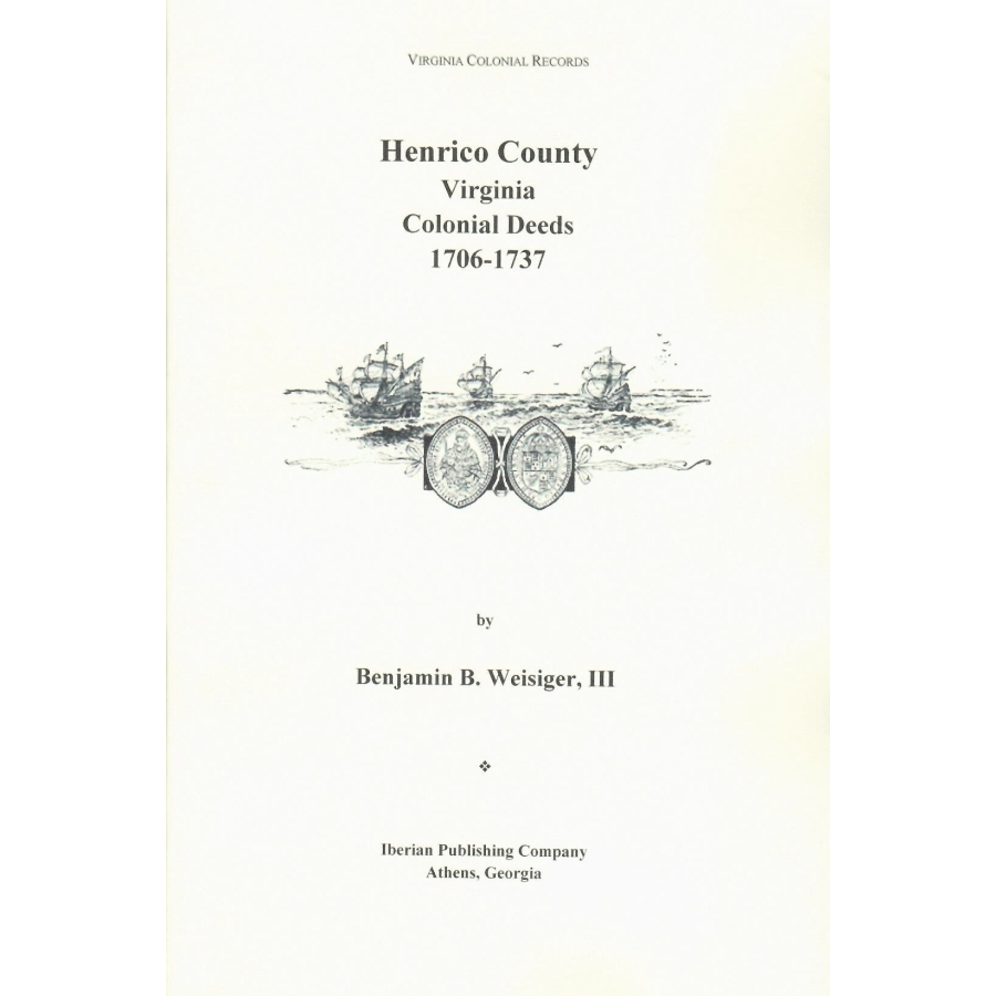 Henrico County, Virginia Colonial Deeds 1706-1737