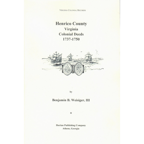Henrico County, Virginia Colonial Deeds 1737-1750