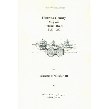 Henrico County, Virginia Colonial Deeds 1737-1750