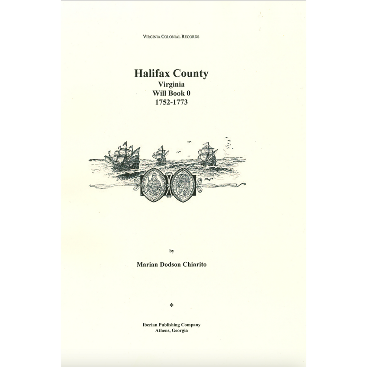 Halifax County, Virginia Will Book 0, 1752-1773