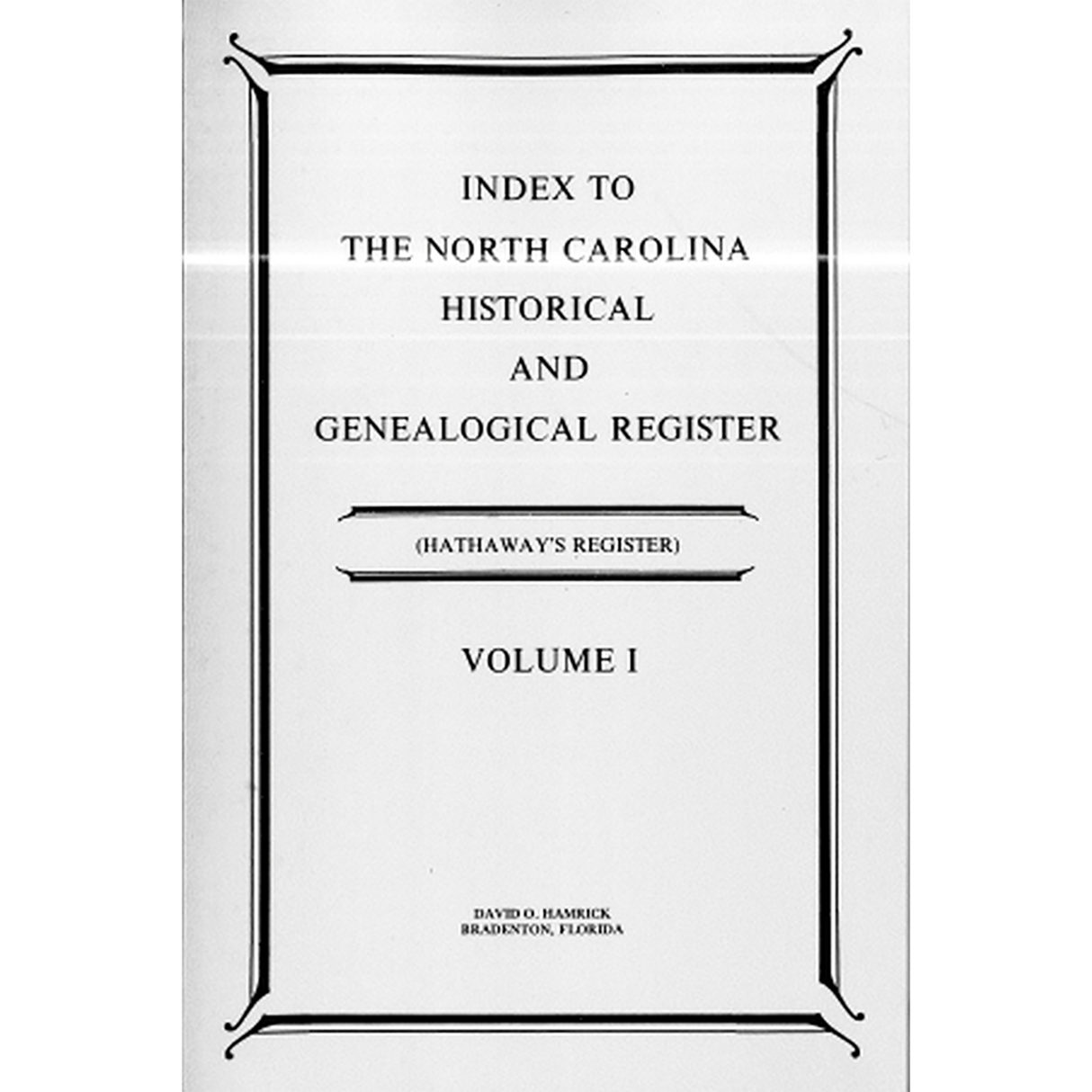 Index to the North Carolina Historical and Genealogical Register (Hathaway's Register), Volume 1