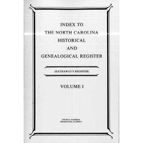 Index to the North Carolina Historical and Genealogical Register (Hathaway's Register), Volume 1