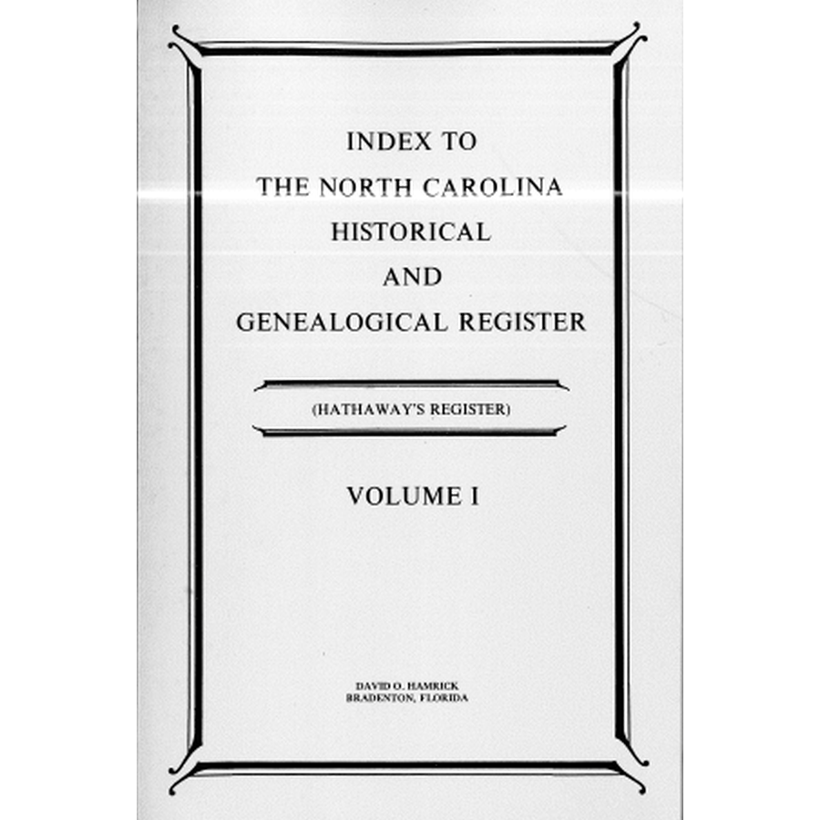 Index to the North Carolina Historical and Genealogical Register (Hathaway's Register), Volume 1