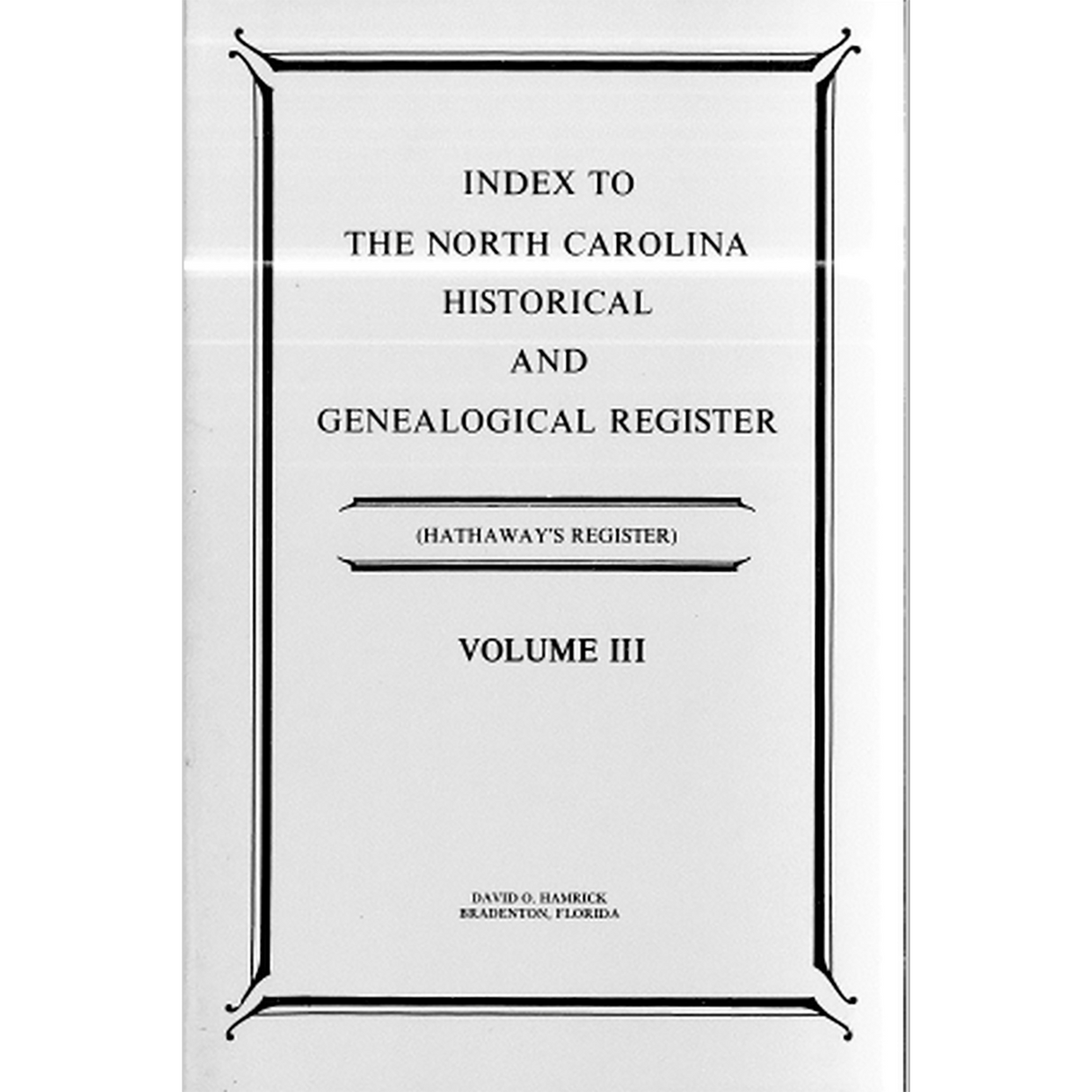 Index to the North Carolina Historical and Genealogical Register (Hathaway's Register), Volume 3