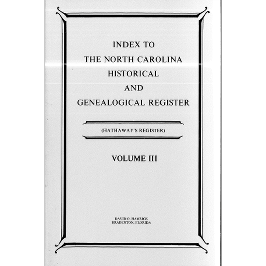 Index to the North Carolina Historical and Genealogical Register (Hathaway's Register), Volume 3