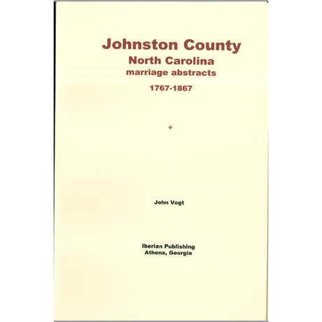 Johnston County, North Carolina Marriage Bonds, 1767-1867