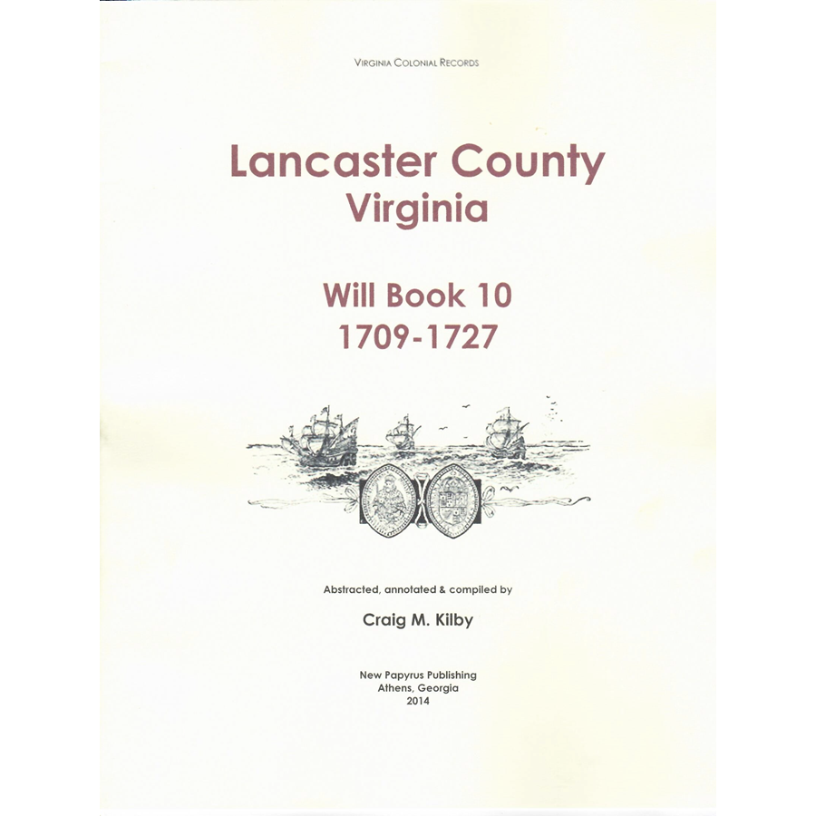 Lancaster County, Virginia Will Book 10, 1709-1727