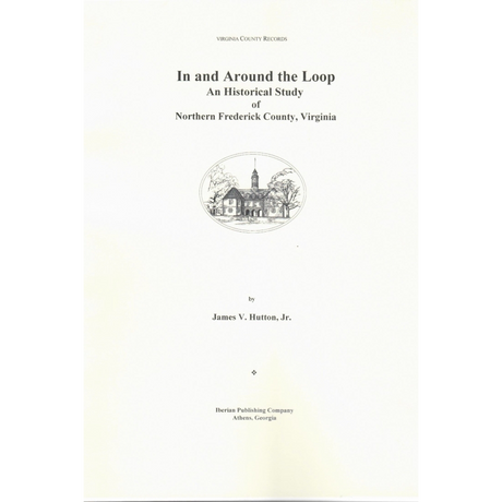 In and Around the Loop [Northern Frederick County, Virginia]