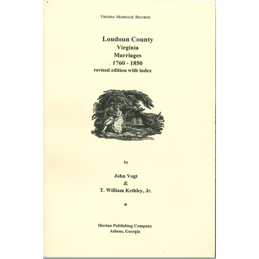 Loudoun County, Virginia Marriages, 1760-1850