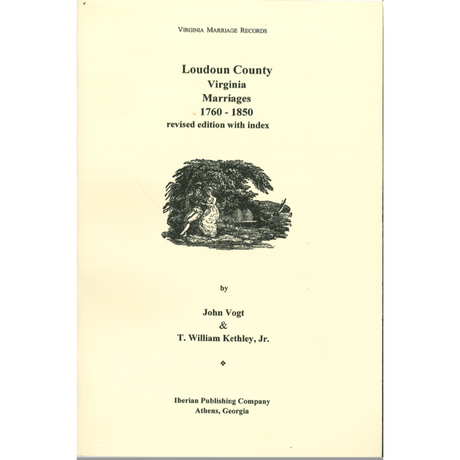 Loudoun County, Virginia Marriages, 1760-1850