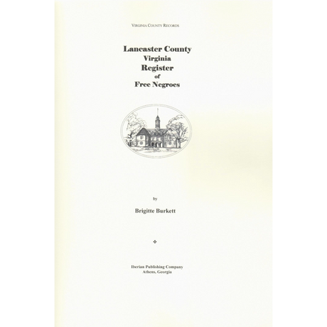 Lancaster County, Virginia Register of Free Negroes 1806-1860