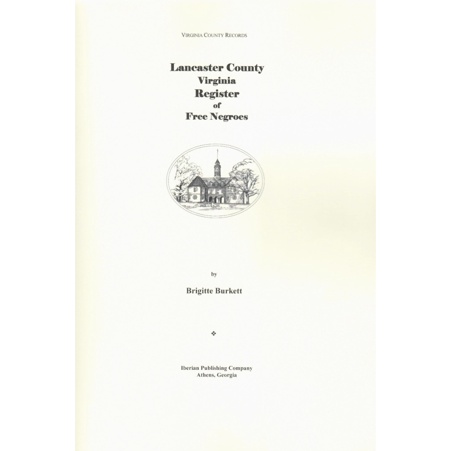 Lancaster County, Virginia Register of Free Negroes 1806-1860