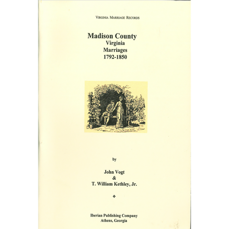 Madison County, Virginia Marriages, 1792-1850